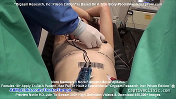 Bound Behind Bars: Convict Donna Leigh’s Forced Climax Exam By Doctor Tampa And Nurse Lilith Rose
