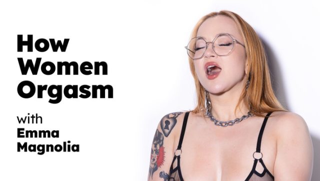 Emma Magnolia’s Guide To Female Climax: Unlocking Ecstasy